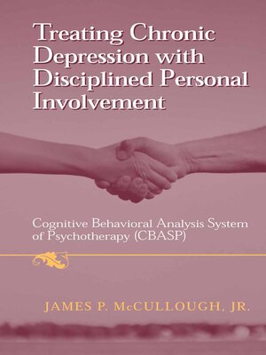 cover image of Treating Chronic Depression with Disciplined Personal Involvement